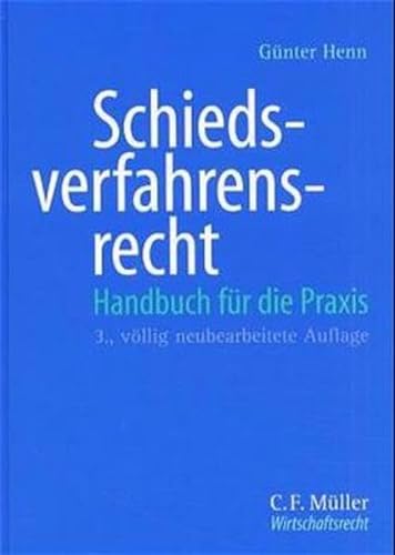 Schiedsverfahrensrecht: Handbuch fuÌˆr die Praxis (German Edition) (9783811420151) by Henn, GuÌˆnter