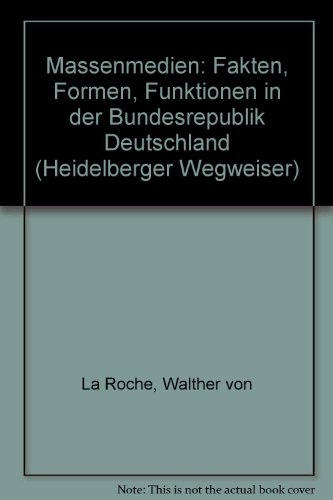 Beispielbild fr Massenmedien: Fakten - Formen - Funktionen in der Bundesrepublik Deutschland zum Verkauf von Versandantiquariat Felix Mcke