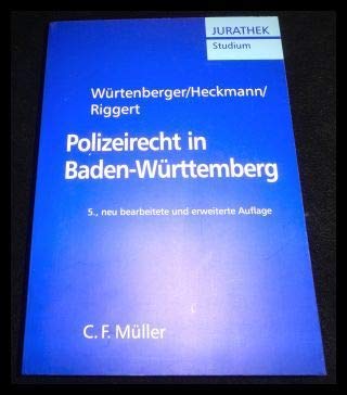 Polizeirecht in Baden-WÃ¼rttemberg (9783811423435) by WÃ¼rtenberger, Thomas; Heckmann, Dirk; Riggert, Rainer