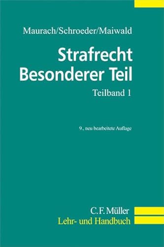 Imagen de archivo de Strafrecht Besonderer Teil. Ein Lehrbuch: Strafrecht Besonderer Teil. Teilband 1: Straftaten gegen Persnlichkeits- und Vermgenswerte a la venta por medimops