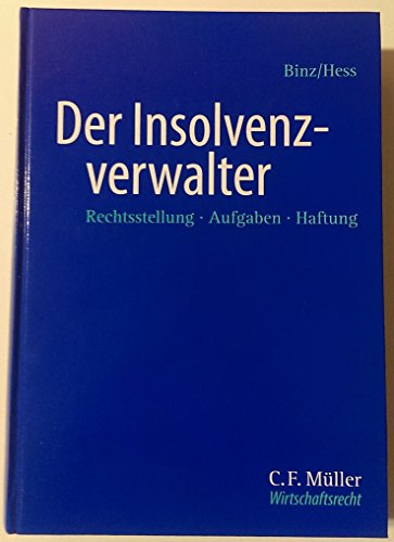 Stock image for Der Insolvenzverwalter: Rechtsstellung - Aufgaben - Haftung for sale by medimops