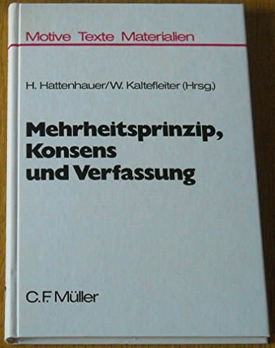 Beispielbild fr Mehrheitsprinzip, Konsens und Verfassung. Kieler Symposium vom 14.-16. Juni 1984 zum Verkauf von medimops