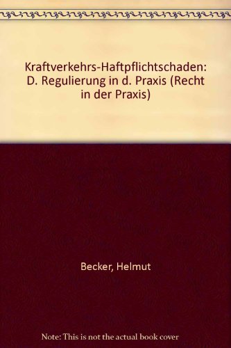 Beispielbild fr Kraftverkehrs-Haftpflichtschden. Die Regulierung in der Praxis zum Verkauf von Bernhard Kiewel Rare Books