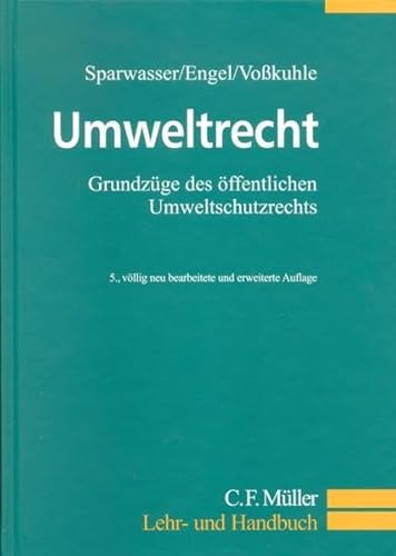 Beispielbild fr Umweltrecht: Grundzge des ffentlichen Umweltschutzrechts (C.F. Mller Lehr- und Handbuch) zum Verkauf von medimops