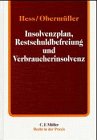 9783811432970: Insolvenzplan, Restschuldbefreiung und Verbraucherinsolvenz