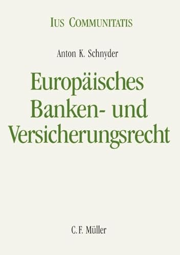 Stock image for Europisches Banken- und Versicherungsrecht (Ius Communitatis) for sale by suspiratio - online bcherstube