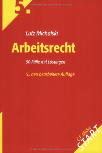 Stock image for Flle zum Arbeitsrecht: 50 Flle mit Lsungen for sale by medimops