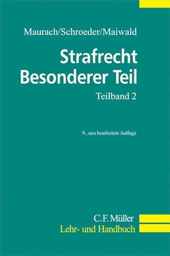 Beispielbild fr Strafrecht Besonderer Teil. Ein Lehrbuch: Strafrecht Besonderer Teil. Teilband 2: Straftaten gegen Gemeinschaftswerte: TEILBD 2 (C.F. Mller Lehr- und Handbuch) zum Verkauf von medimops