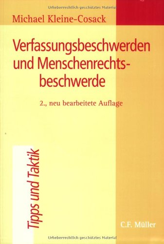 Verfassungsbeschwerden und Menschenrechtsbeschwerde