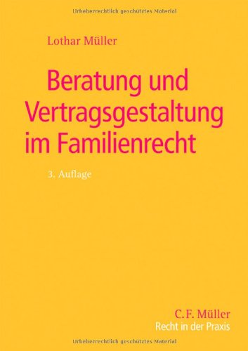 Beratung und Vertragsgestaltung im Familienrecht (9783811434172) by Unknown Author