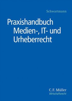 Beispielbild fr Praxishandbuch Medien-, IT- und Urheberrecht zum Verkauf von getbooks GmbH