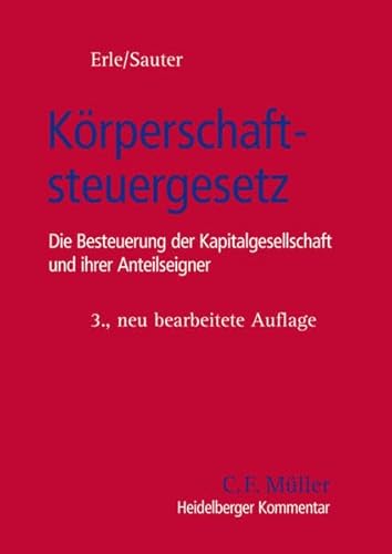 Stock image for Krperschaftsteuergesetz: Die Besteuerung der Kapitalgesellschaft und ihrer Anteilseigner for sale by medimops