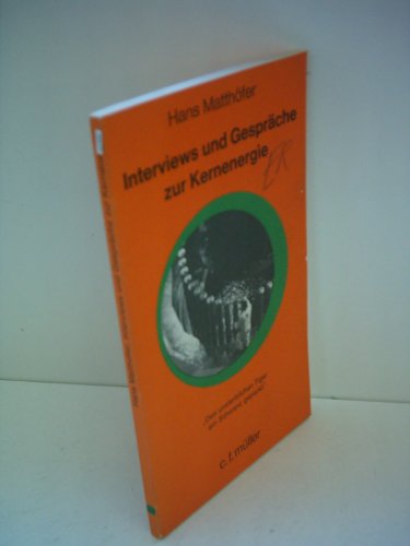 Beispielbild fr Interviews und Gesprche zur Kernenergie. "Den unsterblichen Tiger am Schwanz gepackt". zum Verkauf von Steamhead Records & Books