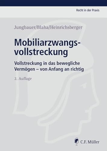 Beispielbild fr Mobiliarzwangsvollstreckung: Vollstreckung in das bewegliche Vermgen - von Anfang an richtig (Recht in der Praxis) zum Verkauf von medimops