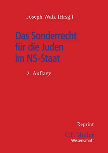 9783811437340: Das Sonderrecht fr die Juden im NS-Staat: Eine Sammlung der gesetzlichen Manahmen und Richtlinien - Inhalt und Bedeutung