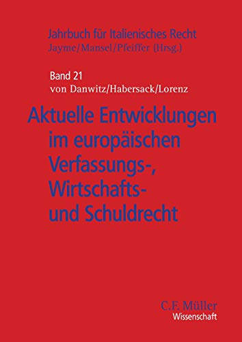 Beispielbild fr Aktuelle Entwicklungen im europaeischen Verfassungs-, Wirtschafts- und Schuldrech zum Verkauf von Antiquariat Nam, UstId: DE164665634