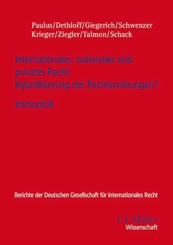 Beispielbild fr Internationales, nationales und privates Recht: Hybridisierung der Rechtsordnungen? : Immunitt zum Verkauf von Buchpark