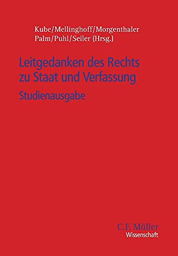 Stock image for Leitgedanken des Rechts zu Staat und Verfassung: Studienausgabe (German Edition) for sale by Lucky's Textbooks