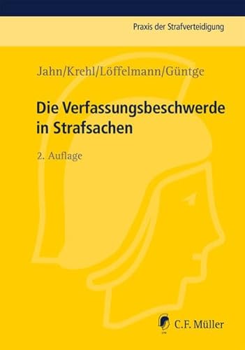 Die Verfassungsbeschwerde in Strafsachen - Matthias Jahn