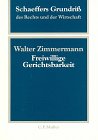 Freiwillige Gerichtsbarkeit (9783811439955) by Zimmermann, Walter