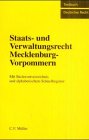Staats- und Verwaltungsrecht Mecklenburg-Vorpommern: mit Stichwortverzeichnis und alphabetischem Schnellregister. - Gersdorf, Hubertus [Hrsg.]