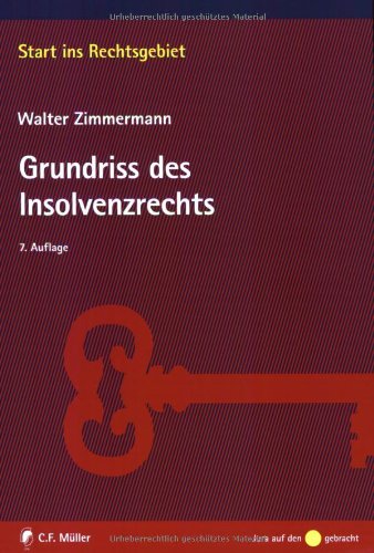 Grundriss des Insolvenzrechts (9783811440135) by Walter Zimmermann