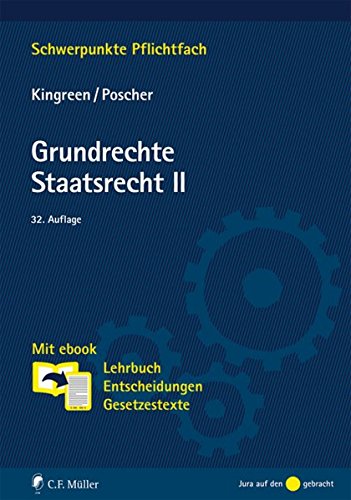 Grundrechte. Staatsrecht II Mit ebook: Lehrbuch, Entscheidungen, Gesetzestexte - Kingreen, Thorsten und Ralf Poscher