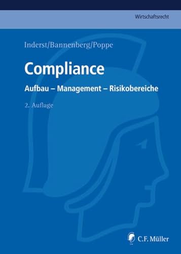 Stock image for Compliance: Aufbau - Management - Risikobereiche for sale by Antiquariat BuchX