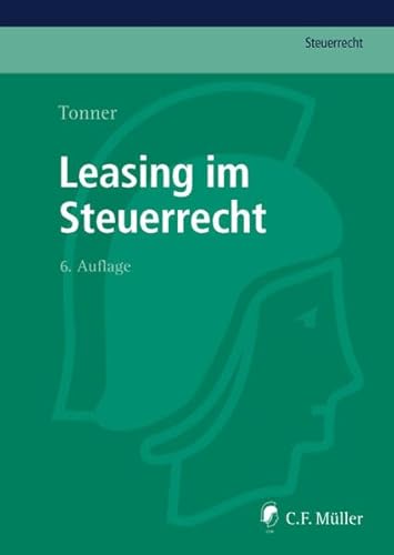 Stock image for Leasing im Steuerrecht (C.F. Mller Steuerrecht) for sale by medimops