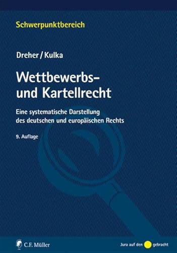 Stock image for Wettbewerbs- und Kartellrecht: Eine systematische Darstellung des deutschen und europischen Rechts (Schwerpunktbereich) for sale by medimops
