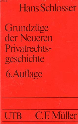 Imagen de archivo de Grundzge der neueren Privatrechtsgeschichte : e. Studienbuch. a la venta por Modernes Antiquariat - bodo e.V.