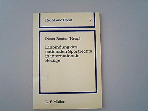 9783811444874: Einbindung des nationalen Sportrechts in internationale Bezüge (Recht und Sport) (German Edition)