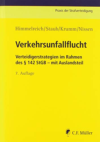 Stock image for Verkehrsunfallflucht: Verteidigerstrategien im Rahmen des  142 StGB - mit Auslandsteil for sale by Revaluation Books