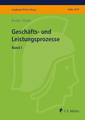 9783811446212: Geschfts- und Leistungsprozesse I (Prfungsvorbereitung ReNo 2015)