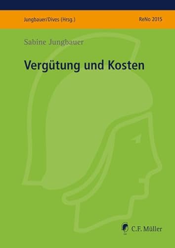 Beispielbild fr ReNo 2015: Vergtung und Kosten (Prfungsvorbereitung ReNo 2015) zum Verkauf von medimops