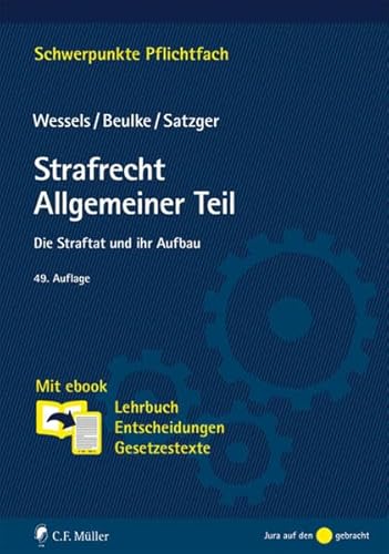 Imagen de archivo de Strafrecht Allgemeiner Teil: Die Straftat und ihr Aufbau. Mit ebook: Lehrbuch, Entscheidungen, Gesetzestexte (Schwerpunkte Pflichtfach) a la venta por medimops