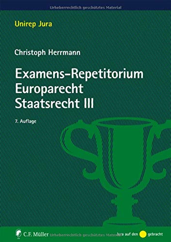 Stock image for Examens-Repetitorium Europarecht. Staatsrecht III (Unirep Jura) for sale by medimops