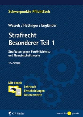 Stock image for Strafrecht Besonderer Teil / 1: Straftaten gegen Persnlichkeits- und Gemeinschaftswerte. Mit ebook: Lehrbuch, Entscheidungen, Gesetzestexte (Schwerpunkte Pflichtfach) for sale by medimops