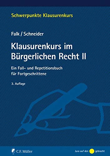 Stock image for Klausurenkurs im B�rgerlichen Recht II: Ein Fall- und Repetitionsbuch f�r Fortgeschrittene for sale by Chiron Media