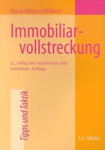 Beispielbild fr Immobiliarvollstreckung : Zwangsversteigerung, Teilungsversteigerung, Zwangsverwaltung, Insolvenzverwalterversteigerung zum Verkauf von Buchpark