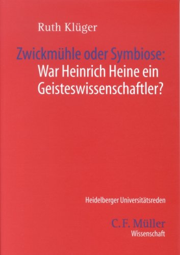 9783811451209: Zwickmhle oder Symbiose: War Heinrich Heine ein Geisteswissenschaftler?