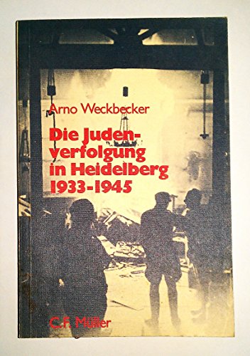 Stock image for Die Judenverfolgung in Heidelberg 1933-1945. for sale by Henry Hollander, Bookseller