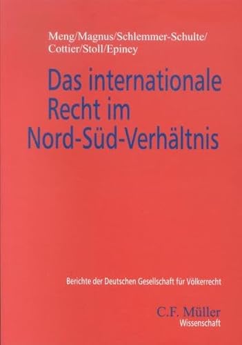 Stock image for Das internationale Recht im Nord-Sd-Verhltnis. for sale by Antiquariat + Verlag Klaus Breinlich