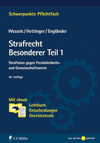 Stock image for Strafrecht Besonderer Teil / 1: Straftaten gegen Persnlichkeits- und Gemeinschaftswerte. Mit ebook: Lehrbuch, Entscheidungen, Gesetzestexte (Schwerpunkte Pflichtfach) for sale by medimops