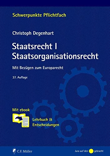 Beispielbild fr Staatsrecht I. Staatsorganisationsrecht Mit Bezgen zum Europarecht. Mit ebook: Lehrbuch & Entscheidungen zum Verkauf von Buchpark