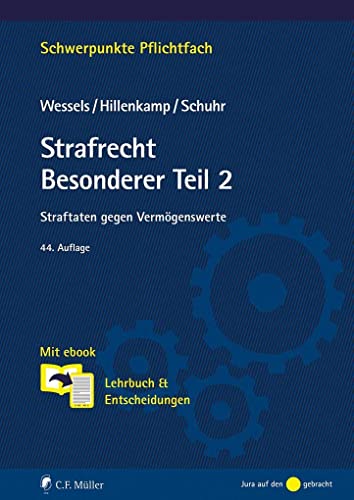 Strafrecht Besonderer Teil/2: Straftaten gegen Vermögenswerte. Mit ebook: Lehrbuch & Entscheidungen (Schwerpunkte Pflichtfach) - C.F. Müller