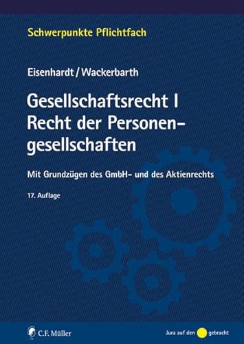 9783811458185: Gesellschaftsrecht I. Recht der Personengesellschaften: Mit Grundzgen des GmbH- und des Aktienrechts