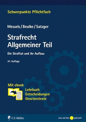 Stock image for Strafrecht Allgemeiner Teil: Die Straftat und ihr Aufbau. Mit ebook: Lehrbuch, Entscheidungen, Gesetzestexte (Schwerpunkte Pflichtfach) for sale by medimops