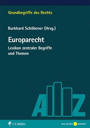 Stock image for Europarecht: Lexikon zentraler Begriffe und Themen for sale by Chiron Media