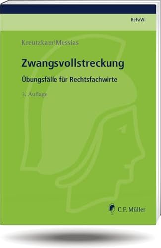 Stock image for ReFaWi - bungsflle: Zwangsvollstreckung: bungsflle fr Rechtsfachwirte (Prfungsvorbereitung Rechtsfachwirte (ReFaWi)) for sale by medimops